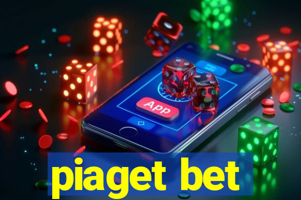 piaget bet